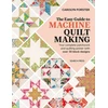 KNYGA Carolyn Forster Easy Guide to Machine Quiltmaking, Your Complete Patchwork and Quilting Primer with Over 30 Block Designs
