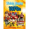KNYGA Carolyn Hitt Welsh Rugby in the 1970s