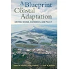 KNYGA Carolyn Kousky Blueprint for Coastal Adaptation