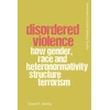 KNYGA Caron Gentry Disordered Violence