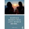 KNYGA Carren Strock Married Women Who Love Women