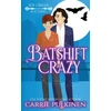KNYGA Carrie Pulkinen Batshift Crazy