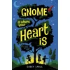 KNYGA Casey Lyall Gnome Is Where Your Heart Is