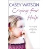 KNYGA Casey Watson Crying for Help