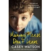 KNYGA Casey Watson Mummy, Please Don’t Leave