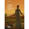 KNYGA Caspar David Friedrich: A to Z