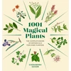 KNYGA Cassandra Eason 1001 Magical Plants, The Complete Book of Botanicals for Every Purpose