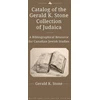 KNYGA Catalog of the Gerald K. Stone Collection of Judaica