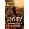 KNYGA Cathal J Nolan Allure of Battle