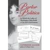 KNYGA Catherine Allgor Parlor Politics
