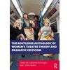 KNYGA Catherine Burroughs Routledge Anthology of Women's Theatre Theory and Dramatic Criticism