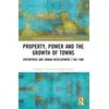 KNYGA Catherine Casson Property, Power and the Growth of Towns
