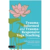 KNYGA Catherine Cook Cottone Trauma-Informed and Trauma-Responsive Yoga Teaching
