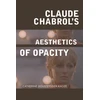 KNYGA Catherine Dousteyssier Khoze Claude Chabrol's Aesthetics of Opacity