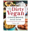 KNYGA Catherine Gill Dirty Vegan Cookbook, Revised Edition