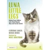 KNYGA Catherine Lawler Luna Little Legs: Helping Young Children to Understand Domestic Abuse and Coercive Control