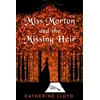 KNYGA Catherine Lloyd Miss Morton and the Missing Heir