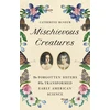 KNYGA Catherine Mcneur Mischievous Creatures