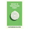 KNYGA Catherine Oliver What Is Veganism For?