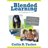 KNYGA Catlin R Tucker Blended Learning in Grades 4–12