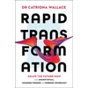 KNYGA Catriona Wallace Rapid Transformation