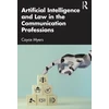 KNYGA Cayce Myers Artificial Intelligence and Law in the Communication Professions