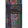 KNYGA Cecil Hamilton Armitage Ashanti Campaign of 1900
