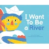 KNYGA Cecile Roger I Want To Be A River