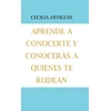KNYGA Cecilia Ostiguin Aprende a Conocerte Y Conoceras a Quienes Te Rodean
