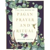 KNYGA Ceisiwr Serith Big Book of Pagan Prayer and Ritual