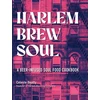 KNYGA Celeste Beatty Harlem Brew Soul