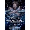 KNYGA Chad Corrie Return of the Wizard King: The Wizard King Trilogy Book One