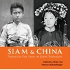 KNYGA Chakrabongse Yao Siam &amp; China Through the Lens of John Thomson