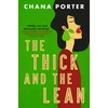 KNYGA Chana Porter Thick and The Lean