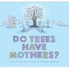 KNYGA Charles Bongers Do Trees Have Mothers?