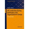 KNYGA Charles J Alaimo HR Leadership During Bankruptcy and Organizational Change