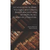 KNYGA Charles J Bukowski Catalogue of Rare, Valuable and Useful Books, Ancient and Modern, in All Classes of Literature.