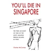 KNYGA Charles Mccormac You'll Die in Singapore