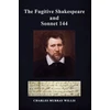 KNYGA Charles Murray Willis Fugitive Shakespeare and Sonnet 144