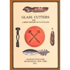 KNYGA Charles N Williams Glass Cutters with a Brief History of Flat Glass