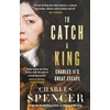 KNYGA Charles Spencer To Catch A King