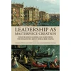 KNYGA Charles Spinosa Leadership as Masterpiece Creation
