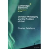 KNYGA Charles Taliaferro Christian Philosophy and the Problem of God