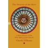 KNYGA Charles Williams Descent of the Dove: A Short History of the Holy Spirit in the Church