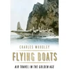 KNYGA Charles Woodley Flying Boats