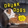 KNYGA Charlie Ellis Drunk Dogs