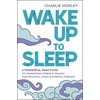 KNYGA Charlie Morley Wake Up to Sleep