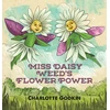 KNYGA Charlotte Godkin Miss Daisy Weed's Flower Power