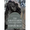 KNYGA Charlotte Golledge Graveyards and Cemeteries of Edinburgh