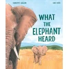 KNYGA Charlotte Guillain What the Elephant Heard